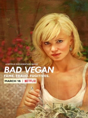 xem phim Bad Vegan: Danh Tiếng. Lừa Đảo. Trốn Chạy.