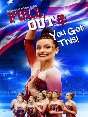 xem phim Full Out 2: Bạn Làm Được Mà!