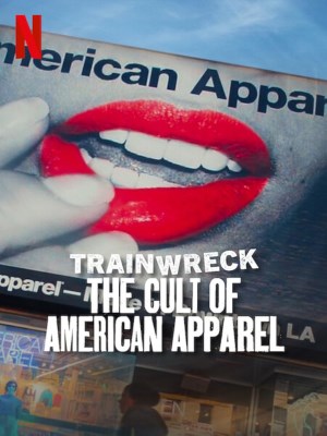 Xem phim Thảm Họa Toàn Tập: Sự Sùng Bái American Apparel online