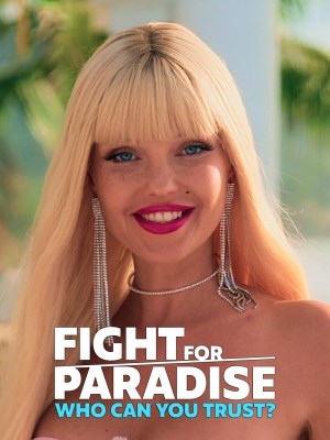 xem phim Cuộc Chiến Giành Thiên Đường: Bạn Có Thể Tin Tưởng Ai?