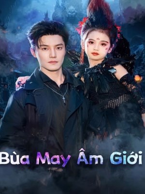 xem phim Bùa May Âm Giới