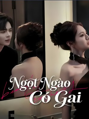 xem phim Ngọt Ngào Có Gai