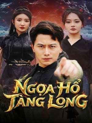 xem phim Ngọa Hổ Tàng Long