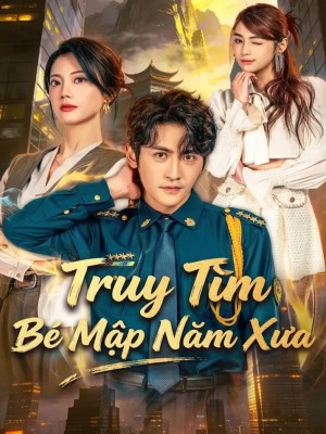 Phim Truy Tim Be Map Nam Xua