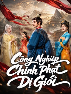 xem phim Công Nghiệp Chinh phạt Dị Giới
