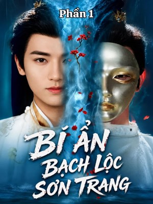 xem phim Bí Ẩn Bạch Lộc Sơn Trang 1