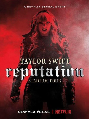 xem phim Chuyen Luu Dien Reputation Cua Taylor Swift