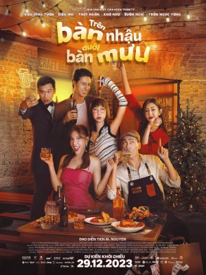 xem phim Trên Bàn Nhậu Dưới Bàn Mưu