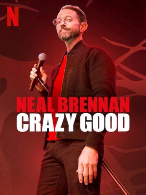 xem phim Neal Brennan: Tot dien cuong