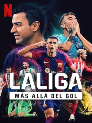 xem phim LALIGA: Phia sau ban thang