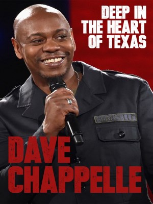 xem phim Dave Chappelle: Deep in the Heart of Texas