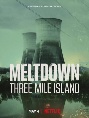 xem phim Meltdown: Su Co Three Mile Island